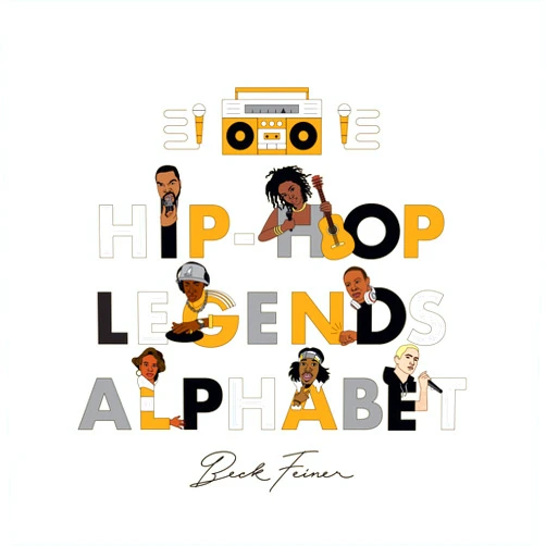 Beck Feiner,Alphabet Legends Hip-Hop Legends Alphabet