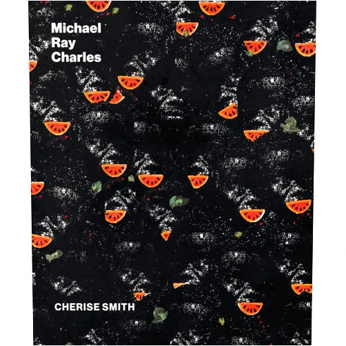 Cherise Smith Michael Ray Charles: A Retrospective