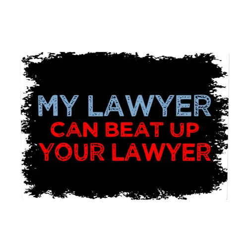 Generic My Lawyer Can Besat Up Your Lawyer Sarcastic Tee Galvanized Bar Signs Wall Decor For Garages One Size