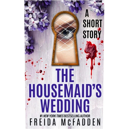 Freida McFadden The Housemaid's Wedding: A Short Story