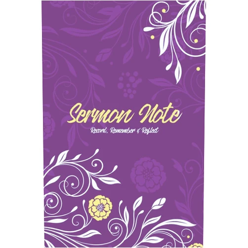 Sermon Notes,prayer notebook Sermon Notes Journal: An Inspirational Worship Tool To Record, Remember And Reflect on each week's sermon (prayer notebook)