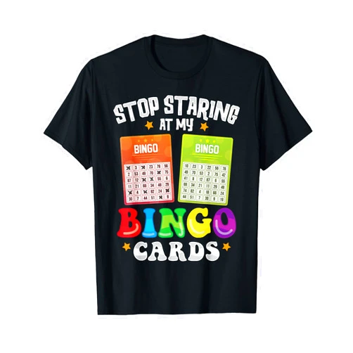 Bingo Player and Caller Apparel Co. Stop Staring At My Bingo Cards Funny Bingo Player Women T-Shirt