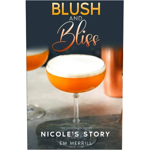 EM Merrill Blush and Bliss: Nicole's Story (The CockTales Series)