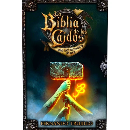 Spanish Edition by Fernando Trujillo (Author), Nieves García Bautista (Editor), Javier Charro (Illustrator) & 0 more La Biblia de los Caídos. Tomo 1 del testamento de Mad (Spanish Edition)
