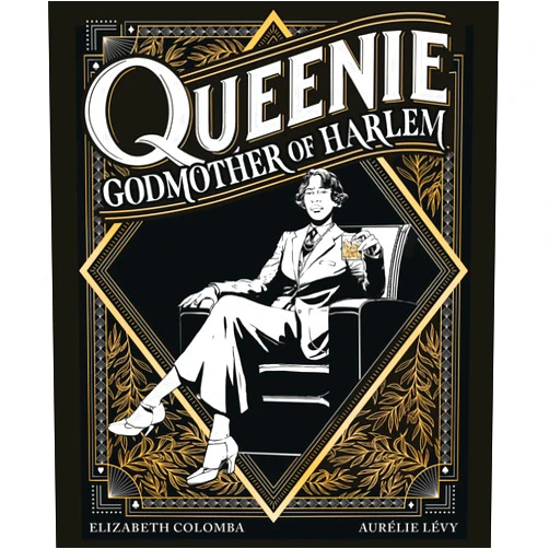 By Aurelie Levy (Author), Elizabeth Colomba (Author, Illustrator) Queenie: Godmother of Harlem: A Graphic Novel