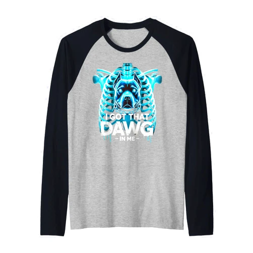 I Got That Dawg In Me Xray Pitbull Funny Memes I Got That Dawg In Me Xray Pitbull Ironic Meme Viral Funny Raglan Baseball Tee