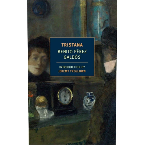 By Benito Perez Galdos (Author), Margaret Jull Costa (Translator), Jeremy Treglown (Introduction) & 0 more Tristana (NYRB Classics)