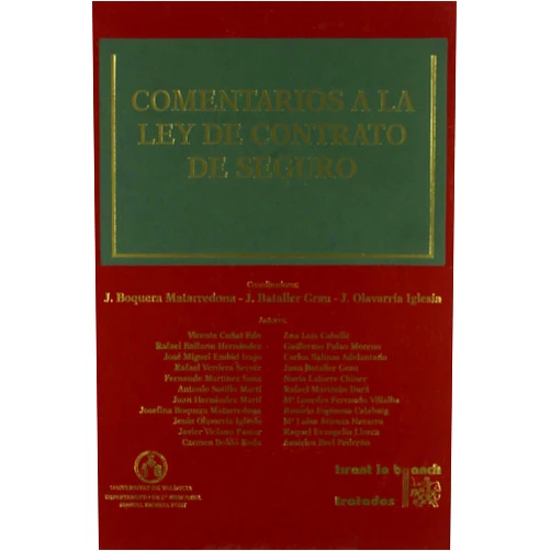 Spanish Edition by Josefina Boquera Matarredona (Author), Juan Bataller Grau (Author), Jesús Olavarría Iglesia (Author) & 0 more Comentarios a la Ley de Contrato de Seguro (Spanish Edition)