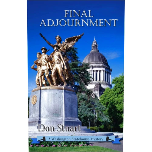 Don Stuart Final Adjournment: A Washington Statehouse Mystery