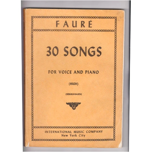 By Gabriel Faure (Author), Sergius Kagen (Editor) 30 Songs for Voice and Piano (High) Composed By Gabriel Faure. Edited By Sergius Kagen. For High Voice and Piano Accompaniment (High Voice). Classical Period. Difficulty: Difficult. Songbook. Vocal Melody, Lyrics and Piano Accompaniment.