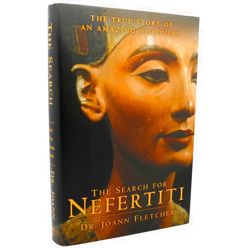 By Joann Fletcher (Author) The Search for Nefertiti: The True Story of an Amazing Discovery
