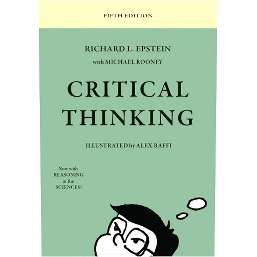 Richard L Epstein,Michael Rooney Critical Thinking 5th edition