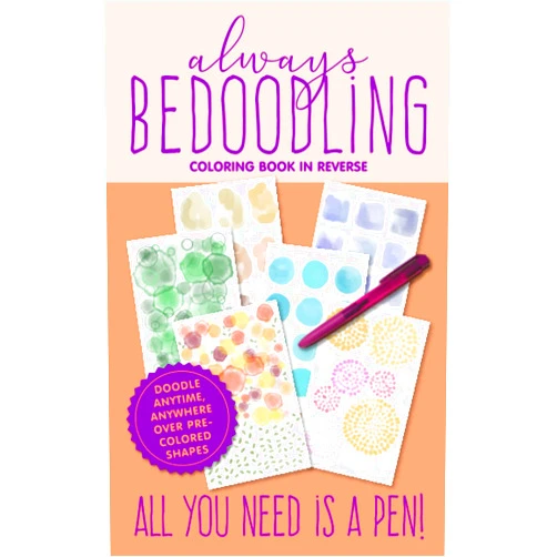 LAD Graphics Always Bedoodling Coloring Book In Reverse: Doodle Anytime, Anywhere Over Pre-Colored Shapes | Travel Size Drawing And Doodling Journal For Relaxation And Creativity