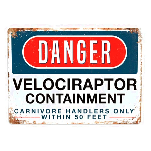 YYN Park tin Signs Danger Raptor Containment Vintage Style Bar Pub Garage Hotel Diner Cafe Home Iron Mesh Fence Farm Supermarket Mall Forest Garden Door Wall Decor Art 5.5x8inch
