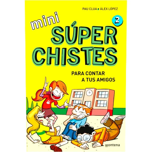 Pau Clua,Àlex López Mini Súper Chistes 2 - Para contar a tus amigos: Libro de chistes para niños y niñas