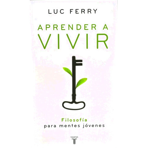 Spanish Edition by LUC FERRY (Author), Sandra Chaparro Martínez (Translator) Format: Kindle Edition Aprender a vivir: Filosofía para mentes jóvenes (Spanish Edition)