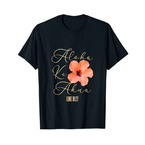 Inspiration Studios Aloha Ke Akua Christian Hawaiian Hibiscus Flowers Floral Tee T-Shirt