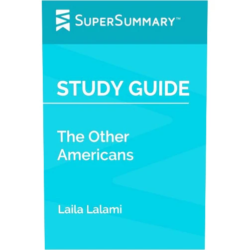 By SuperSummary (Author) Study Guide: The Other Americans by Laila Lalami (SuperSummary)
