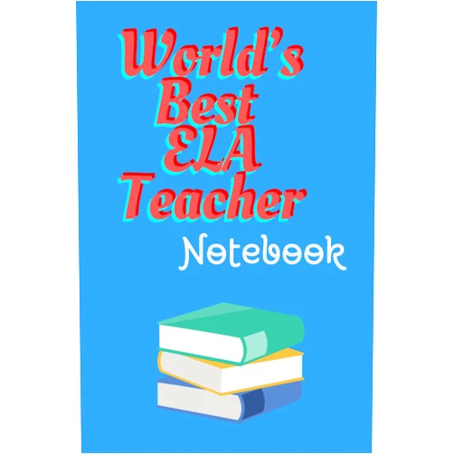 By Inspired Work Inspired Art (Author) World's Best ELA Teacher Notebook