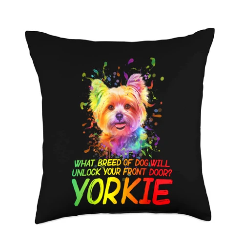 Humor Yorkie Dad Jokes Animal Lover Toy Size Dog Dog Will Unlock Your Front Door Funny Yorkshire Terrier Throw Pillow, 18x18, Multicolor