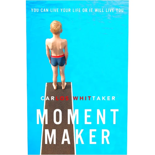 Carlos Whittaker Moment Maker: You Can Live Your Life or It Will Live You