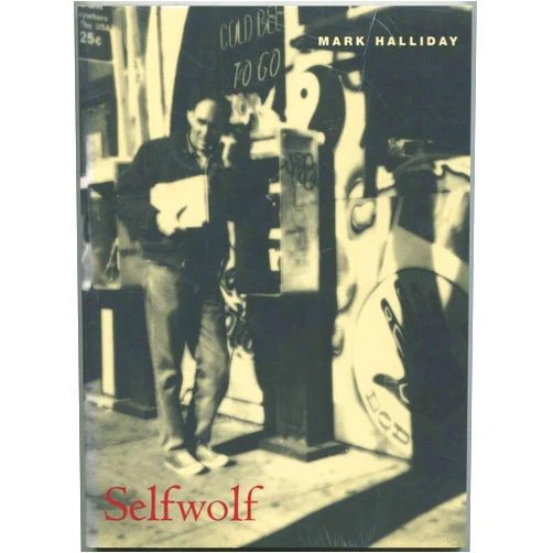 Mark Halliday Selfwolf (Phoenix Poets)