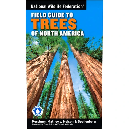 Bruce Kershner,Craig Tufts,Daniel Mathews,Gil Nelson,Richard Spellenberg,John W. Thieret,Terry Purinton,Andrew Block,Gerry Moore National Wildlife Federation Field Guide to Trees of North America