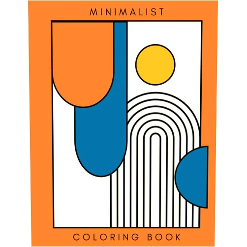 By Classy Sassy Press (Author) Minimalist Coloring Book For Adults & Teens: 50 Simple Coloring Pages, Geometric Shape, Abstract Line Art, Boho Design Patterns | Anxiety Free Stress Relief & Relaxation (Mindful Coloring Books)