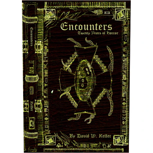 By David Keffer (Author), Mel Van Meter (Illustrator), Erika Wright (Illustrator) & 0 more Format: Kindle Edition Encounters: Twenty Years of Horror