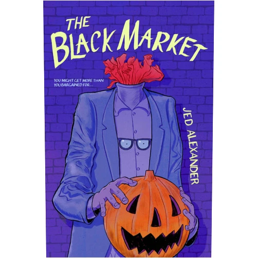 By Jed Alexander (Author) The Black Market