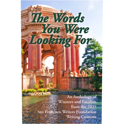 By Emily King (Author), Jennifer Grant (Author), Indra Rinzler (Author), Stacy Gordon (Author), E.B. Wagner (Author), Lissa Provost (Editor), E Provost (Editor) & 2 more Format: Kindle Edition The Words You Were Looking For: An Anthology of Winners and Finalists from the 2025 San Francisco Writers Foundation Writing Contests (San Francisco Writers Conference Writing Contest Anthologies)