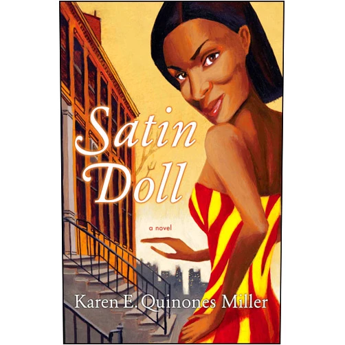 By Karen E. Quinones Miller (Author) Format: Kindle Edition Satin Doll: A Novel