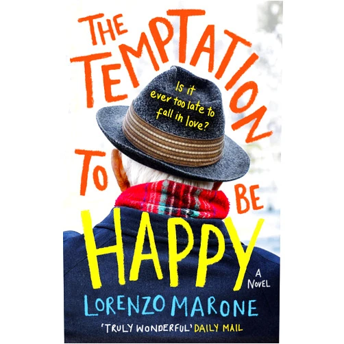 By Lorenzo Marone (Author), Shaun Whiteside (Translator) The Temptation to Be Happy: The International Bestseller