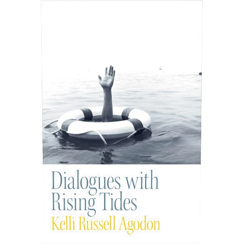 By Kelli Russell Agodon (Author) Dialogues with Rising Tides