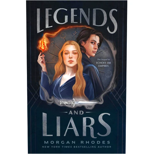 Morgan Rhodes Legends and Liars (Echoes and Empires)
