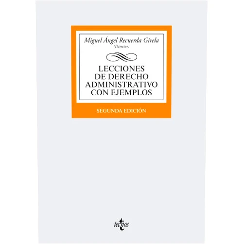 Spanish Edition by Miguel Ángel Recuerda Girela (Author, Editor), César Cierco Seira (Author), Gabriel Doménech Pascual (Author), Lucía Fernández Delpuech (Author), Susana Galera Rodrigo (Author), Fernando González Botija (Author), Isabel González Ríos (Author), Felipe Iglesias González (Author), Lorenzo Mellado Ruiz (Author), Carlos Padrós Reig (Author), Alberto Palomar Olmeda (Author), José María Pérez Monguió (Author), Tomás Prieto Álvarez (Author), Patricia Valcárcel Fernández (Author), Jesús Conde Antequera (Author), Asensio Navarro Ortega (Author), María Asunción Torres López (Author) & 15 more Lecciones de Derecho Administrativo con ejemplos