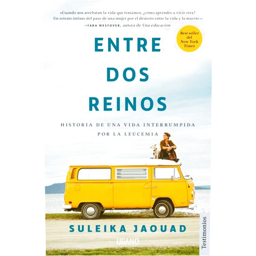 Spanish Edition by SULEIKA JAOUAD (Author), Helena Álvarez de la Miyar (Translator) Entre dos reinos: Historia de una vida interrumpida por la leucemia (Spanish Edition)