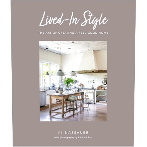 By Ki Nassauer (Author) Lived-In Style: The art of creating a feel-good home