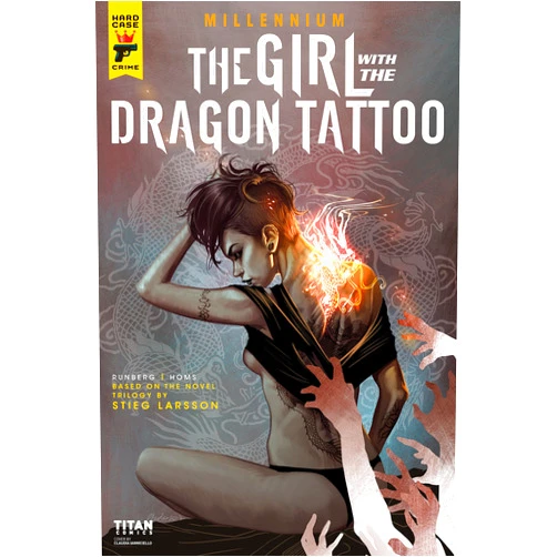 Sylvain Runberg,Claudia Ianniciello,Jose Horns Millennium: The Girl with the Dragon Tattoo #2 (The Millennium Trilogy)