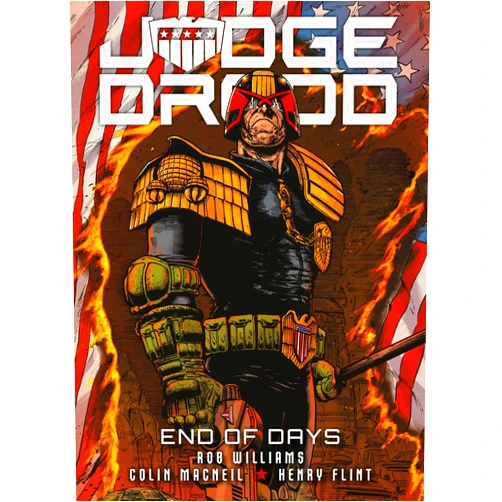 By Rob Williams (Author), Henry Flint (Author), Arthur Wyatt (Author), Colin MacNeil (Artist) & 1 more Judge Dredd: End of Days