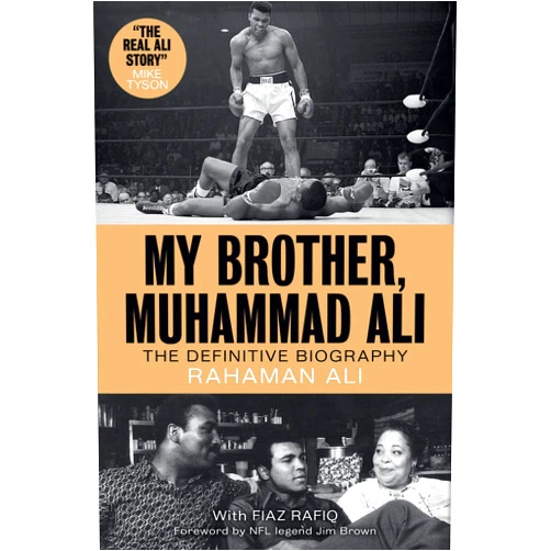 Rahaman Ali,Jim Brown My Brother, Muhammad Ali: The Definitive Biography