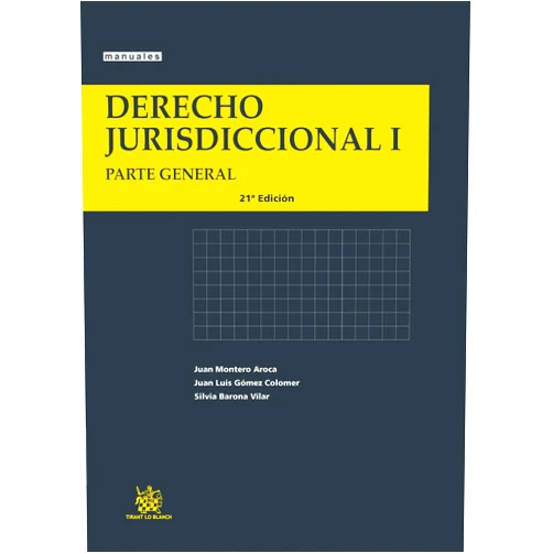 Spanish Edition by Juan MONTERO AROCA (Author) Derecho Jurisdiccional I Parte General (Manuales de Derecho Procesal) (Spanish Edition)
