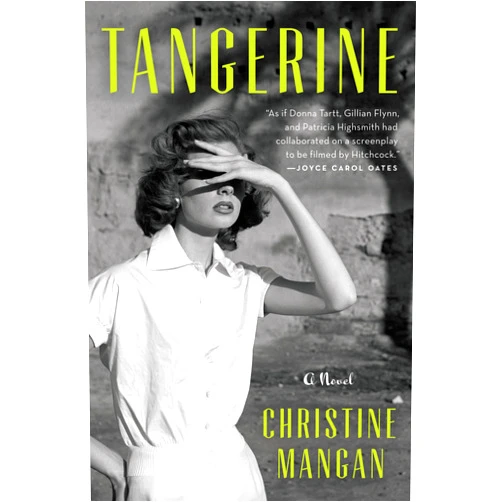 Christine Mangan Tangerine: A Novel