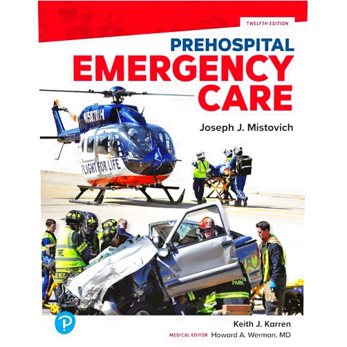 By Joseph Mistovich (Author), Keith Karren (Author), Brent Hafen Ph.D. (Author) & 0 more Prehospital Emergency Care