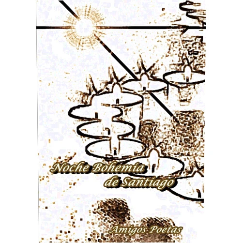 Carmen Cano David,Pablo López García,Pilar Martín Sánchez,Mario Toubes Rodrigo,Ana Belén Crespo,Pedro González Manzano,Esther Herranz Pérez,Chema Elez Espinosa,Margarita Rodríguez Rubio,Mariví Lozano Campos Noche bohemia de Santiago (Spanish Edition)