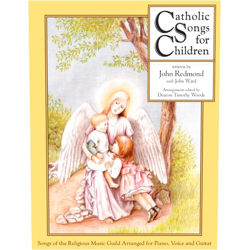By Deacon Timothy D Woods (Editor), REV Mark G Mazza (Foreword), John Redmond (Composer) & 0 more Catholic Songs for Children: Songs of the Relgious Music Guild Arranged for Piano, Voice and Guitar
