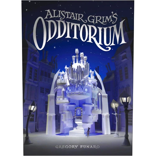 By Gregory Funaro (Author) Format: Kindle Edition Alistair Grim's Odditorium