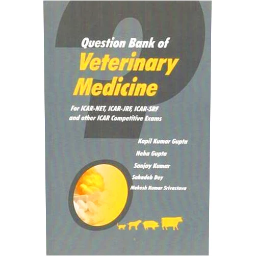 By Neha Gupta Kapil Kumar Gupta (Author) Question Bank of veterinary Medicine for ICAR-NET, ICAR-JRF, ICAR-SRF and other ICAR Competitive Exam(PB)