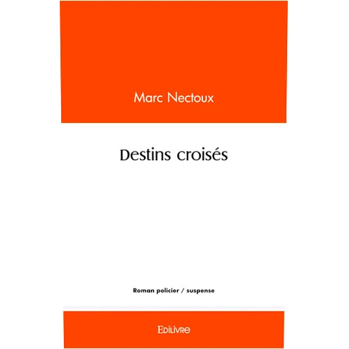 French Edition by NECTOUX MARC (Author) DESTINS CROISES