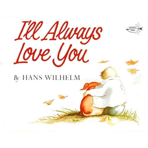 By Hans Wilhelm (Author) I'll Always Love You